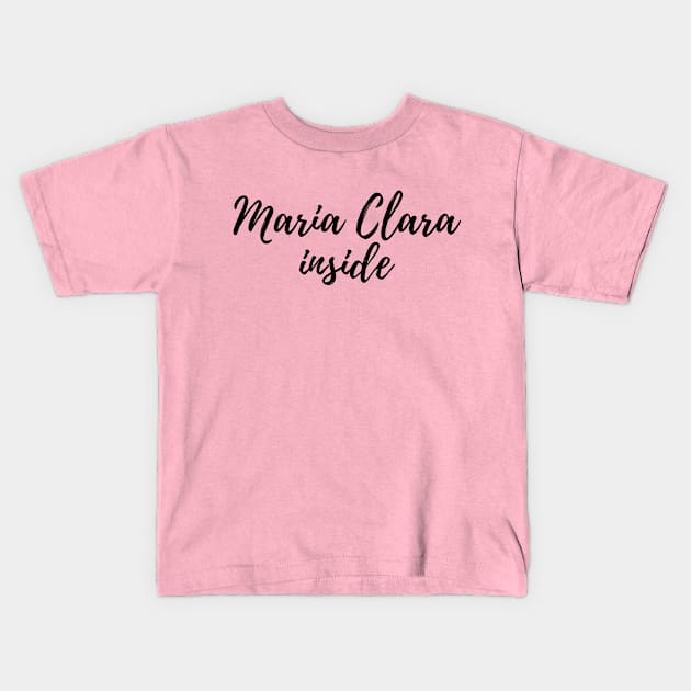 filipina wife - maria clara inside Kids T-Shirt by CatheBelan